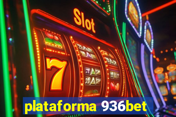 plataforma 936bet